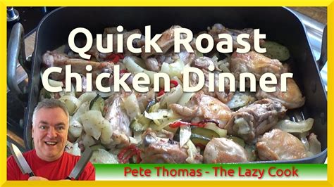 Choosing one genius roast chicken is a tall, if not impossible, order. How to Cook a Quick Roast Chicken Dinner - YouTube