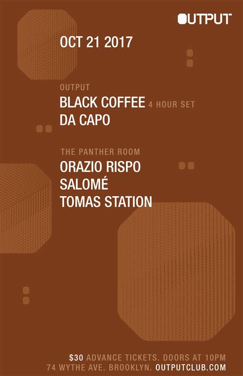 Find event and ticket information. SOLD OUT Black Coffee in Brooklyn at Output