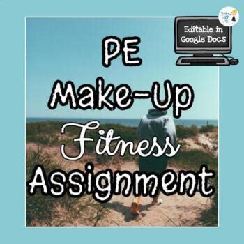 Skip counting, addition, subtraction, multiplication, division, rounding, fractions and much more. PE Make-Up worksheet - Fully Editable in Google Docs! | TpT