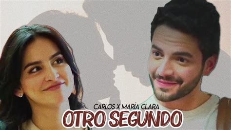 Carlos y maría clara/soñar junto a ti. Maria Clara y Carlos/Otro segundo. - YouTube