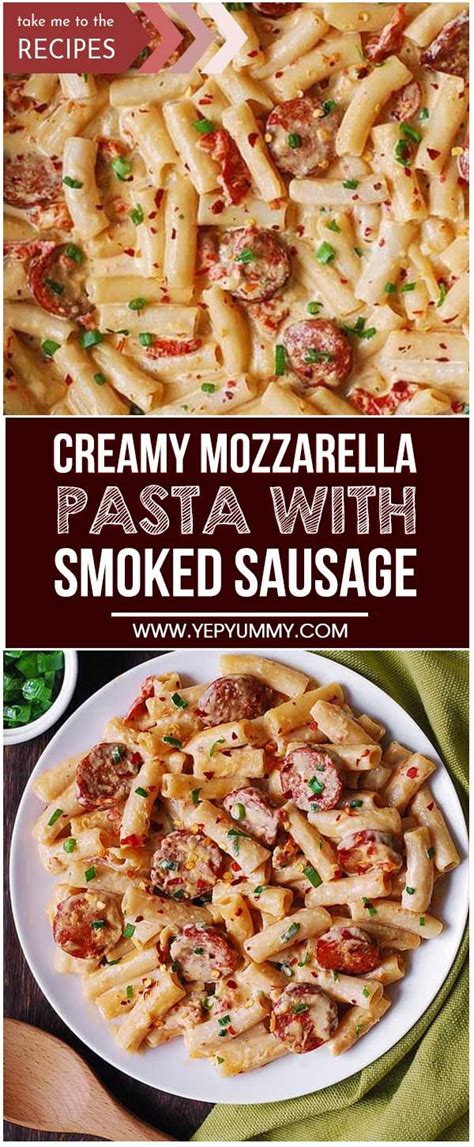 Cook pasta to desired tenderness. Creamy Mozzarella Pasta with Smoked Sausage | Recipe in ...