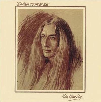Ken Hensley/Eager To Please