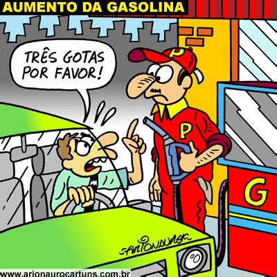 O preço da gasolina vai sofrer um ligeiro aumento no arranque da próxima semana, a semana antes da o preço do gasóleo simples deverá continuar a rondar os 1,35 euros por litro, enquanto o da. ARIONAURO CARTUNS - Blog do Cartunista Arionauro: Charge ...