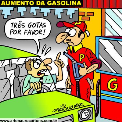 Confira aqui a matéria completa e saiba tudo sobre o aumento da gasolina e teor de etanol para como se não bastasse o aumento do combustível em quase 30% em muitas bombas do brasil a fora. ARIONAURO CARTUNS - Blog do Cartunista Arionauro: Charge ...