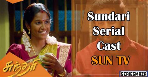 Sundari Serial Sun TV Cast Actress Name | Photos 2021