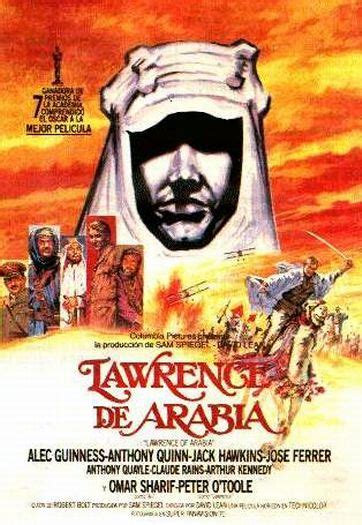 Lawrence (peter o'toole), un conflictivo y enigmático oficial británico, es enviado al desierto para. El séptimo arte por Gerardo Pérez Sánchez: HOMENAJE A LA ...