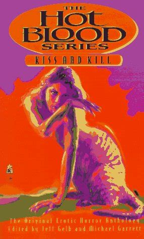 Kiss and kill (2017) a reckless night of indiscretion and lust leads a woman into the dark world of blackmail and murder. Full Hot Blood Book Series - Hot Blood Books In Order