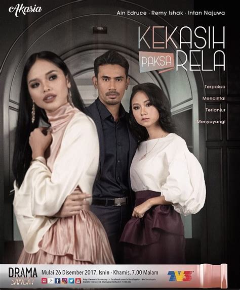 Remy ishak, intan najuwa, ain edruce, afzan rahman, dayang areeda, nynaa harizal, jalaludin hassan, emelda rosemila, fizz fairuz, aman graseka drama kekasih paksa rela. Drama Kekasih Paksa Rela Hanya 28 Episod