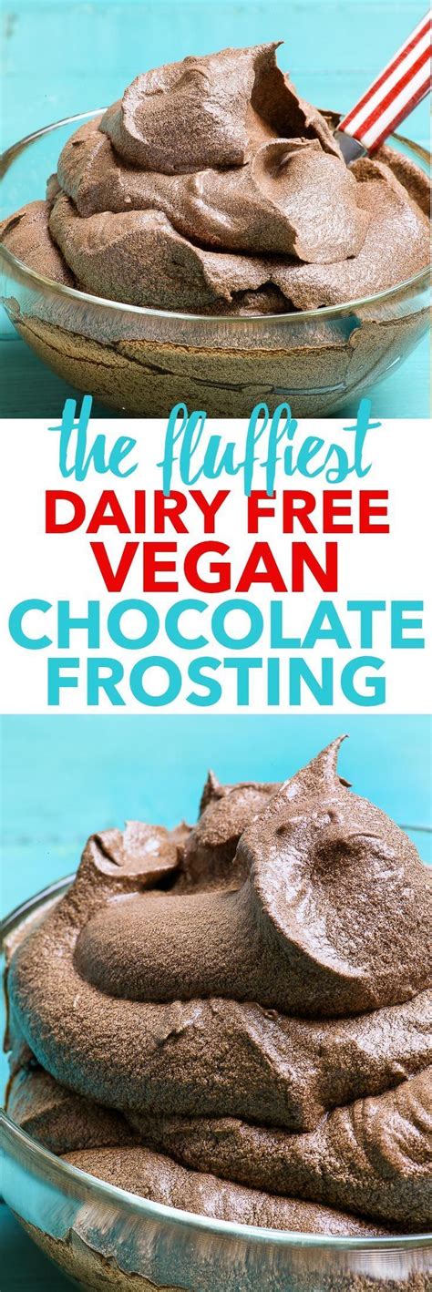 Free of gluten, dairy, egg, soy, peanut and tree nuts. The Fluffiest Dairy Free Vegan Chocolate Frosting {gluten, dairy, egg, soy & nut free, … | Dairy ...
