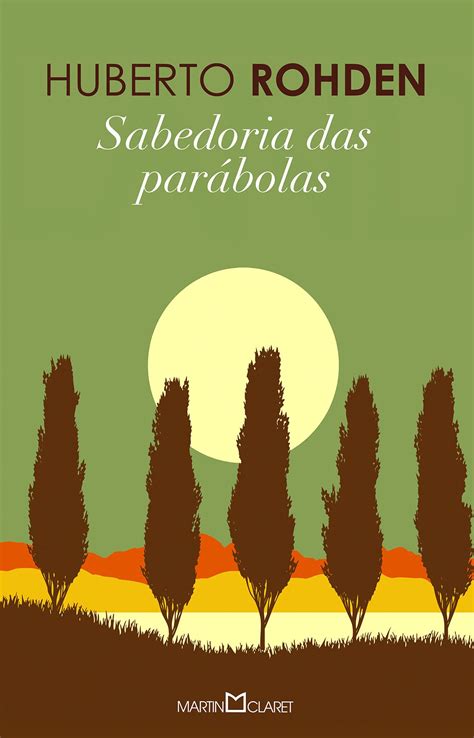 Sabedoria das Parábolas | Martin Claret Editora