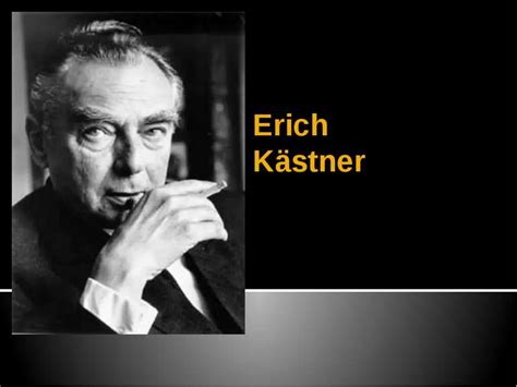 Heavy good birthday lieber jan und rip erich. "Erich Kastner" - презентація з німецької мови