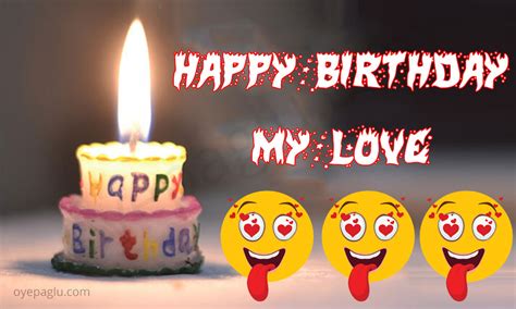 Happy birthday my love images free download. 50+ Happy Birthday My Love Images for free download