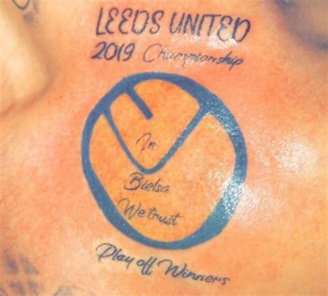 The tattoo also reads in bielsa we trust, and richardson has full faith in the argentine to steer the lilywhites back to the premier league. Leeds fan gets 2019 Championship playoff winners, Bielsa ...