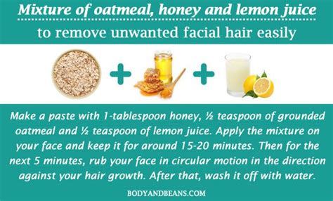 Honey, on the other hand, softens hair and moisturizes the skin thereby sticking to it to pull it off the skin easily. 16 Natural Home Remedies to Remove Unwanted Facial Hair ...