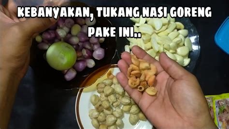 Mungkin dari kita yang sering beli nasi goreng di kaki lima pernah memperhatikan saat abangnya lagi masak selalu ada seperti bumbu halus berwarna putih dan berminyak yang dipakai untuk bumbu utamanya. SEMAKIN MANTAP!! resep nasi goreng kaki lima + ebi - YouTube