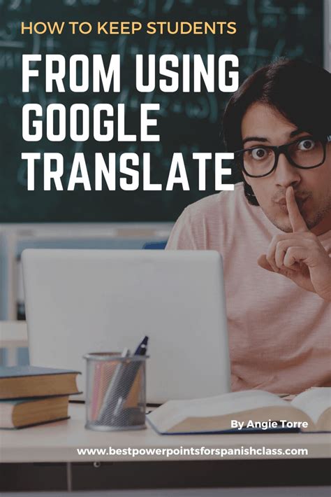 How to say using google translate in spanish. How to Keep Students from Using Google Translate - Best ...
