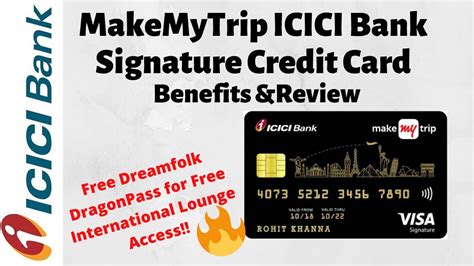 No bank will allow you to see the signature card due to. ICICI Bank MakeMyTrip Signature Credit Card Unboxing ...