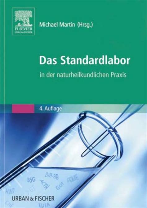 Kaum 10 km entfernt liegt der kemmelberg, das herz des heuvellandes. Das Standardlabor in der naturheilkundlichen Praxis, Michael Martin - Narayana Verlag