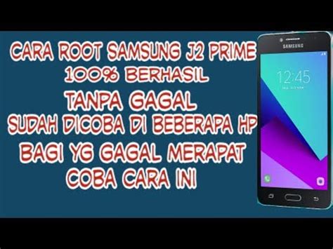 Saya akan memberikan tutorial yang mudah dipahami bagi pemula sekalipun. Cara Ngeroot : Cara Flash J2 Prime Tanpa Pc