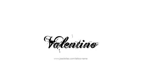 Discover the origin, popularity, valentino name meaning, and names related to valentino with mama natural's fantastic baby names valentino means: Valentino Name Tattoo Designs