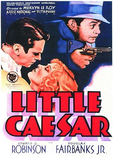 Little caesar achieves epic stature thanks to edward g. Little Caesar (1930)
