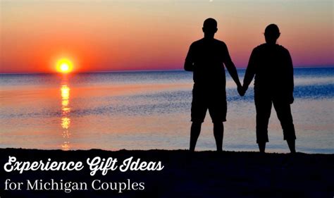 Check spelling or type a new query. Experience Gift Ideas for Michigan Couples