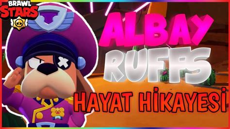 Do you like this video? ALBAY RUFFS HAYAT HİKAYESİ - Brawl Stars - YouTube