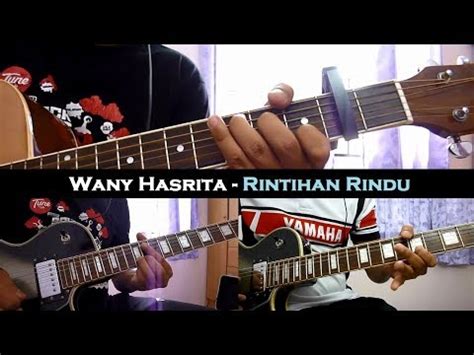 Fmc music 19 october 2017. Wany Hasrita - Rintihan Rindu (Instrumental/Chord/Guitar ...