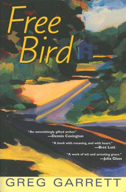 4 displayed that include 4 products. Free Bird: A Novel by Greg Garrett, Paperback | Barnes ...