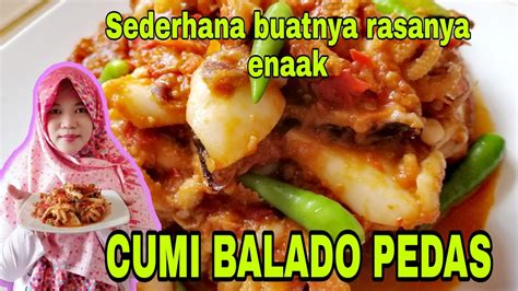 Demikian resep mudah cara membuat ikan tongkol goreng sambal balado yang enak dan gurih. Resep Cumi Balado Pedas Enak - YouTube