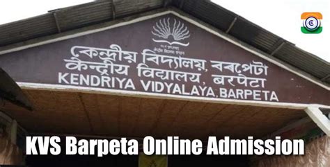 Kv online admission for class 2. Kendriya Vidyalaya Barpeta Online Admission 2021-22 | KV ...