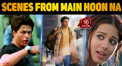 He decides to launch terror attacks and bring an end to peace, and for this purpose he shoots and gravelly injures an indian army. Top 10 Scenes From Main Hoon Na | Latest Articles | NETTV4U