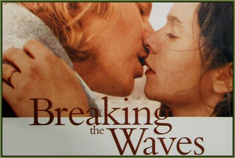 His wife, who prayed for his return, feels guilty; Breaking the Waves (1996) Review (Artificial Eye DVD ...