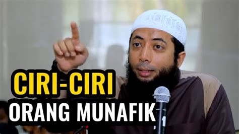 Demikianlah hadits tentang orang munafik yang merupakan tanda atau ciri kemunafikan pada seseorang yang di sabdakan oleh nabi kita muhammad sallahu alaihi wassalam. Ciri - ciri Orang Munafik //.ustd. Khalid Basalamah ...