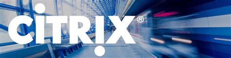 Making the world's apps and data secure and easy to access. Citrix Virtual Apps and Desktops 1912 Long-Term Servicing ...