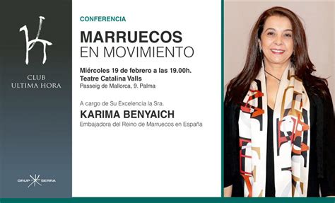 Karima benyaich, que tiene cara de matahari y espía mala de película, está abrasada por su intempestiva locuacidad. Karima Benyaich, embajadora del Reino de Marruecos ...