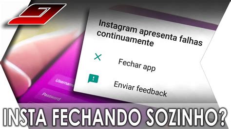 De acordo com o google a falha tem a ver com a atualização do webview do sistema android. INSTAGRAM apresenta falhas continuamente (Fechando sozinho ...