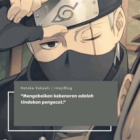 Untuk perempuan yang ada dalam pelukan. Kata-Kata Mutiara Terbaik Hatake Kakashi - ImajiBlog