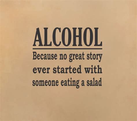 Explore our collection of motivational and famous quotes by authors you know alcoholism quotes. Alcohol - Great Story wall decal | LOL | Man cave basement ...