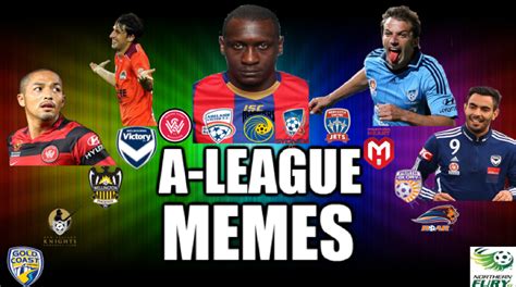 The best a league memes and images of june 2021. A-League Memes (@ALMemes1) | Twitter