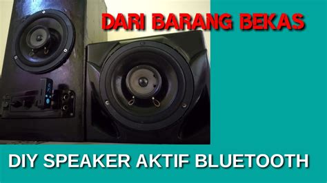 10 rekomendasi speaker laptop terbaik di 2019. MEMBUAT SPEAKER AKTIF BLUETOOTH - YouTube