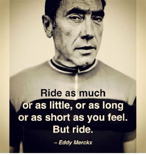 Enjoy eddy merckx famous quotes. 83 best Cycling Motivation images on Pinterest | Cycling ...