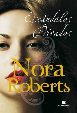 Baixe as últimas músicas aqui. Baixar Escândalos Privados - Nora Roberts ePub PDF Mobi ou ...