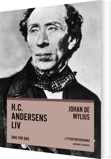 Hans christian andersen, danish master of the literary fairy tale whose stories achieved wide renown. H.c. Andersens Liv af Johan De Mylius - Hæftet Bog - Gucca.dk