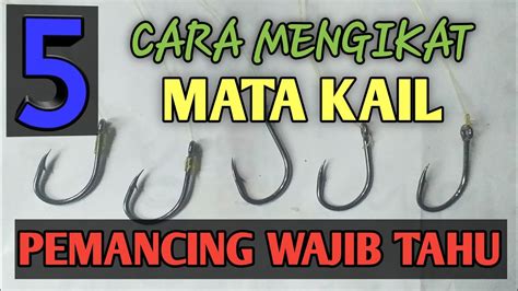 Penelusuran yang terkait dengan cara mengikat kail pancing cabang dua cara mengikat mata kail ganda cara mengikat kail pancing ini tergolong mudah dan simple, dengan sedikit latihan pastinya. cara mengikat Kail ~fishing knot ~fishing hook - YouTube