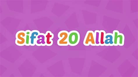 Mari mengenalnya agar iman kita bertambah. 20 Sifat Sifat Allah - Eva