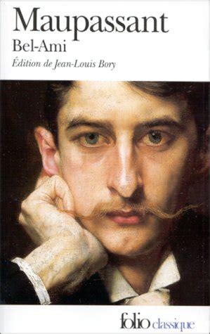 Then, i'd thought i would try and persuade vieze. Sur ma table de nuit, tu trouveras...: Bel Ami de Guy de Maupassant