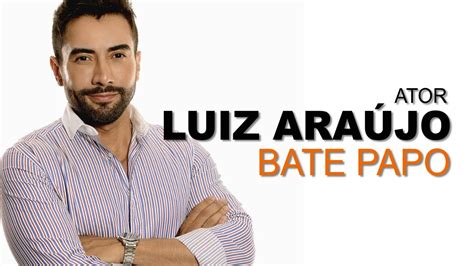 Temps de jeu, buts, cartons, fautes. LUIZ ARAÚJO - BATE PAPO D&A | EP. 99 | Canal Diversão & Arte