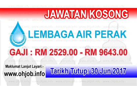 Lembaga air perak merupakan pembekal air bersih untuk keperluan semua, termasuk penduduk di dalam dan di luar bandar serta sektor perdagangan dan industri. Jawatan Kosong Lembaga Air Perak - LAP (30 Jun 2017) (With ...