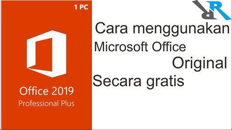 Aktivasi office 2019 menggunakan kms. Beginilah Cara Menggunakan Microsoft Office Original ...